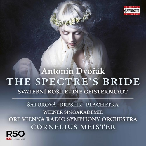 Antonin Dvorak: The Spectre's Bride (CD)