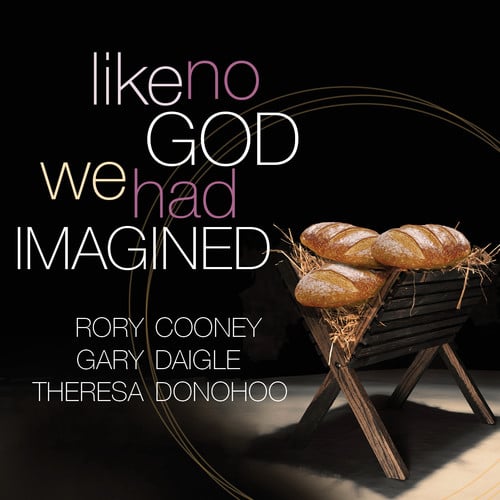 Like No God We Had Imagined