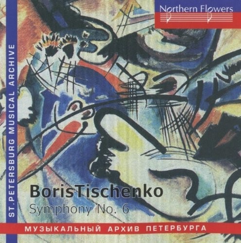 B. Tishchenko - Symphony No. 6 Op. 105 (CD)