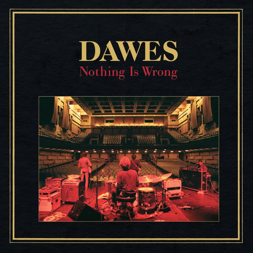 Dawes - Nothing Is Wrong (CD)