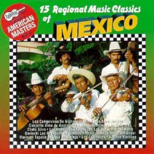 15 Regional Mexican Music Classics / Various