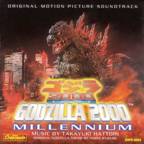Godzilla 2000 Millennium (Original Soundtrack)