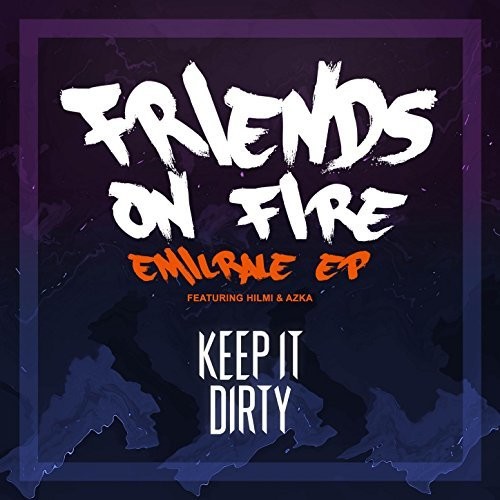 Emilrale Friends on Fire