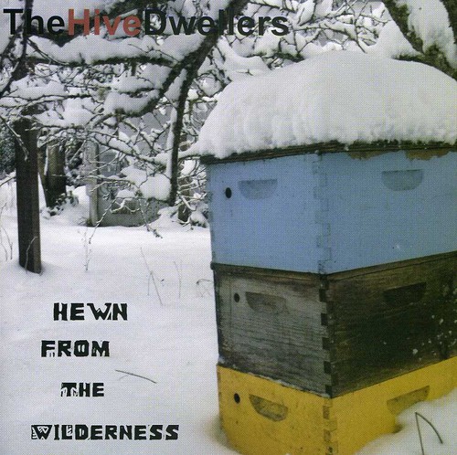 Hewn from the Wilderness