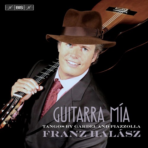 Guitarra mia: Tangos by Gardel & Piazzolla