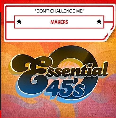 Makers Don't Challenge