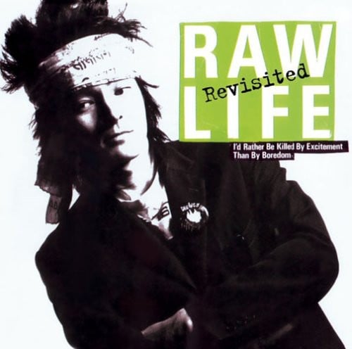 Raw Life-Revisited