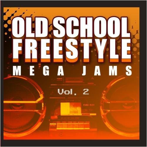 Old School Freestyle Mega Jams 2 / Var