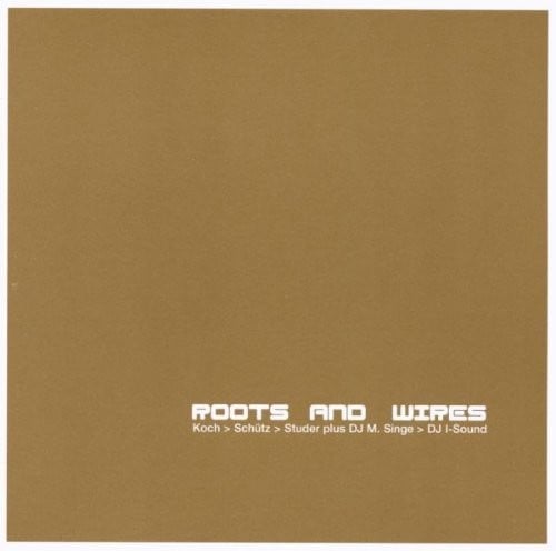 Roots & Wires
