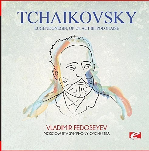 Tchaikovsky: Eugene Onegin, Op. 24: Act III: Polonaise