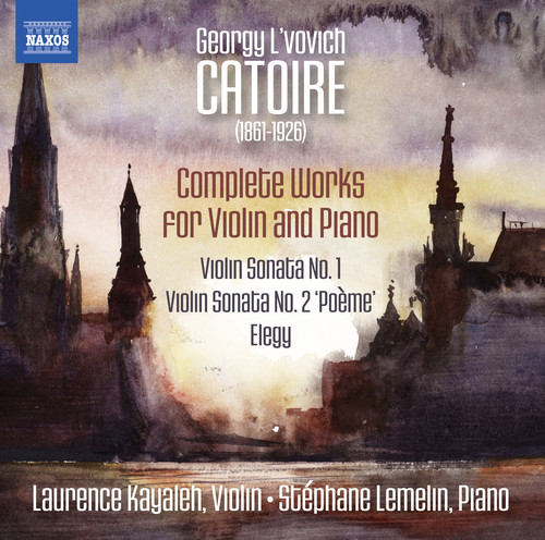 Georgy L'vovich Catoire: Complete Works for Violin & Piano