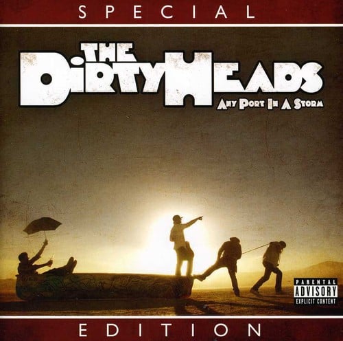 Dirty Heads - Any Port in A Storm (CD)