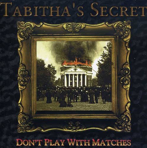 Don't Play With Matches