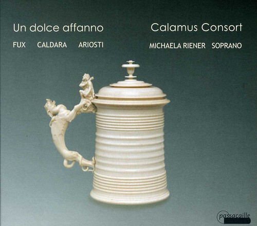 Un Dolce Affanno: Music at the Court of Vienna