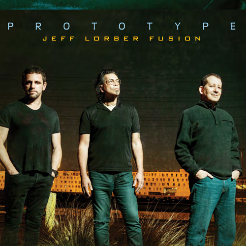 Jeff Lorber Fusion - Prototype (CD)