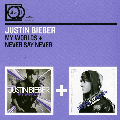 My Worlds + Never Say Never