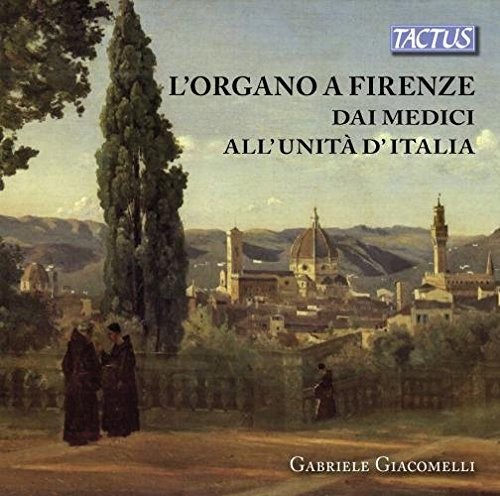 Organ in Florence from the Medici Period to Italy