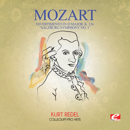 Divertimento in D Major K. 136 Salzburg Symphony 1