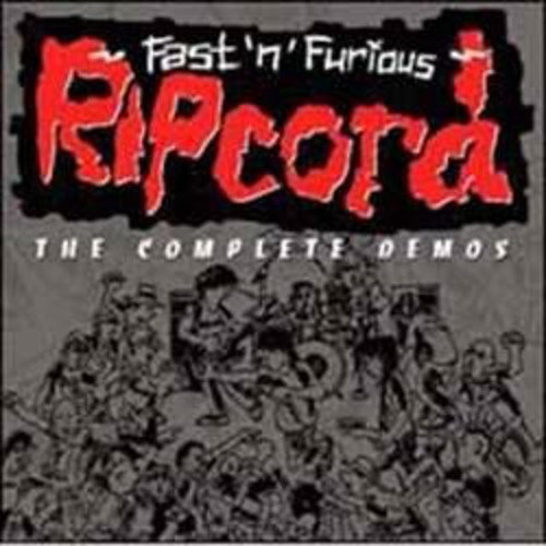 Ripcord - Fastnfurious the Complete Demos (CD)