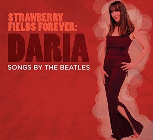 Daria - Strawberry Fields Forever - Songs By the Beatles (CD)