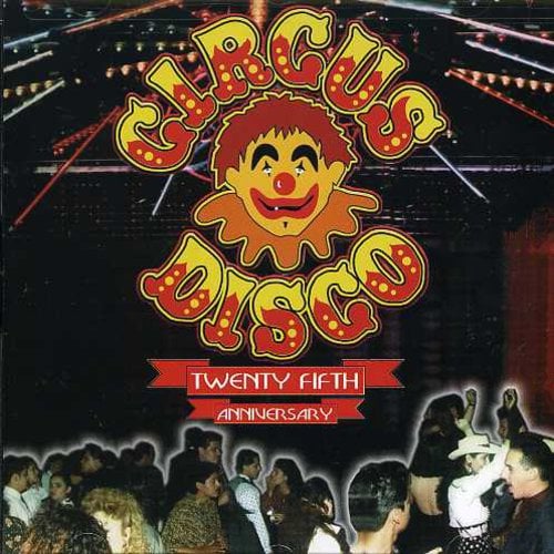 Circus Disco 25th Anniversary