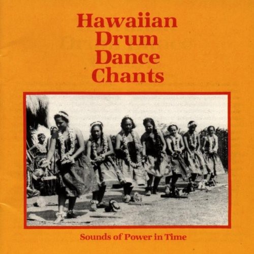 Hawaiian Drum Dance Chants-Power in Time / Various
