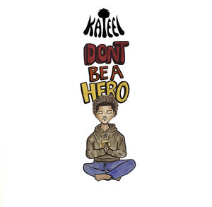 Don't Be A Hero