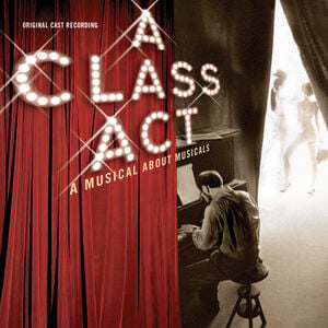 Class Act: A Musical About Musicals / O.C.R.