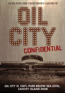 Oil City Confidential: The Dr Feelgood Story