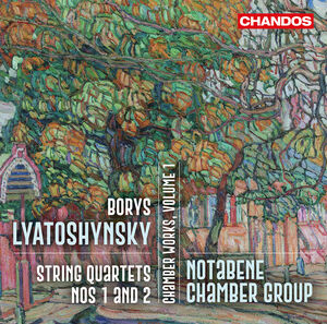 Lyatoshynsky: Chamber Works, Vol. 1