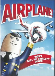 Airplane! ("Don't Call Me Shirley!" Edition)
