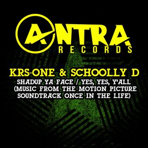 Shadup Ya Face / Yes, Yes, Y'all (Music From The Motion Picture Soundtrack Once In The Life)