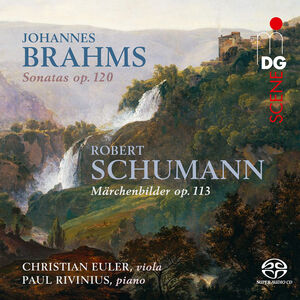 Brahms: Sonatas, Op. 120 arr. Viola & Schumann: Marchenbilder, Op. 113