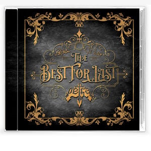 The Best for Last (CD Studio Edition)