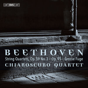 Beethoven: String Quartets, Op. 59, No. 3, Op. 95 & Op. 133