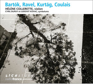 Bartok & Ravel & Kurtag & Coulais
