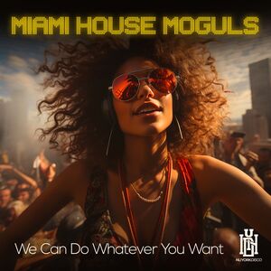 We Can Do Whatever You Want