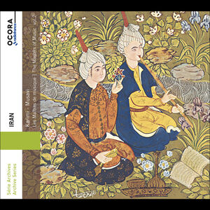 Iran - The Masters of Music, Vol. 2
