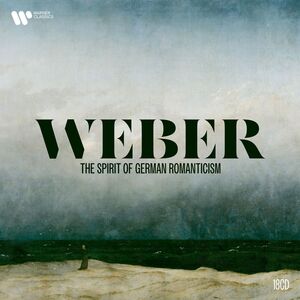 Weber - the Spirit of German Romanticism