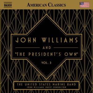 John Williams & The President's Own Vol. 3