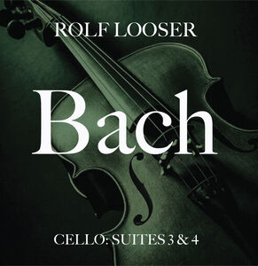 Bach - Cello: Suites 3 & 4