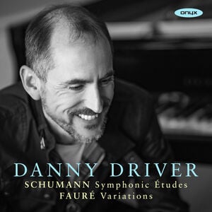 Schumann: Symphonic Etudes Faure: Variations