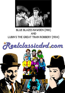 “Blue Blazes” Rawden / The Great Train Robbery