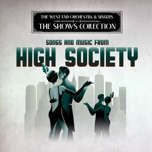Performing Songs and Music from High Society