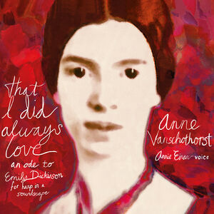 That I Did Always Love - An Ode to Emily