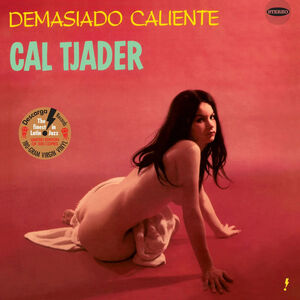 Demasiado Caliente - Limited 180-Gram Vinyl with Bonus Track