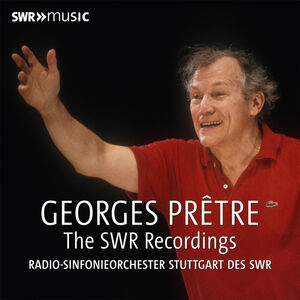 Georges Pretre- The SWR Recordings