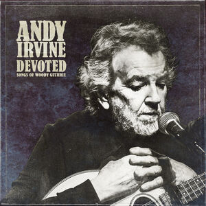Devoted: Songs of Woody Guthrie