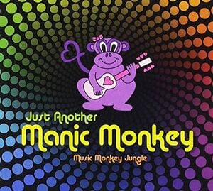 Just Another Manic Monkey