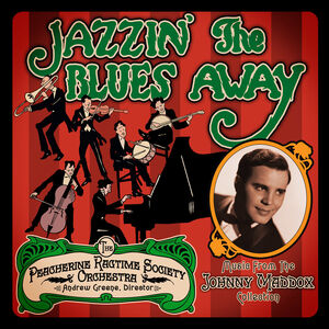 Peacherine Ragtime Society Orchestra - Jazzin the Blues Away (CD)